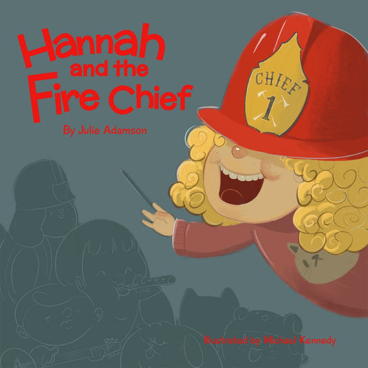 Hannah & the Fire Chief!