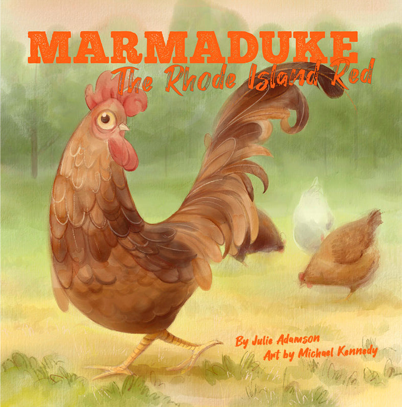 Marmaduke the Rhode Island Red Children's Book